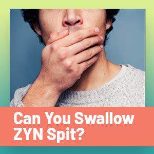 should i swallow zyn spit